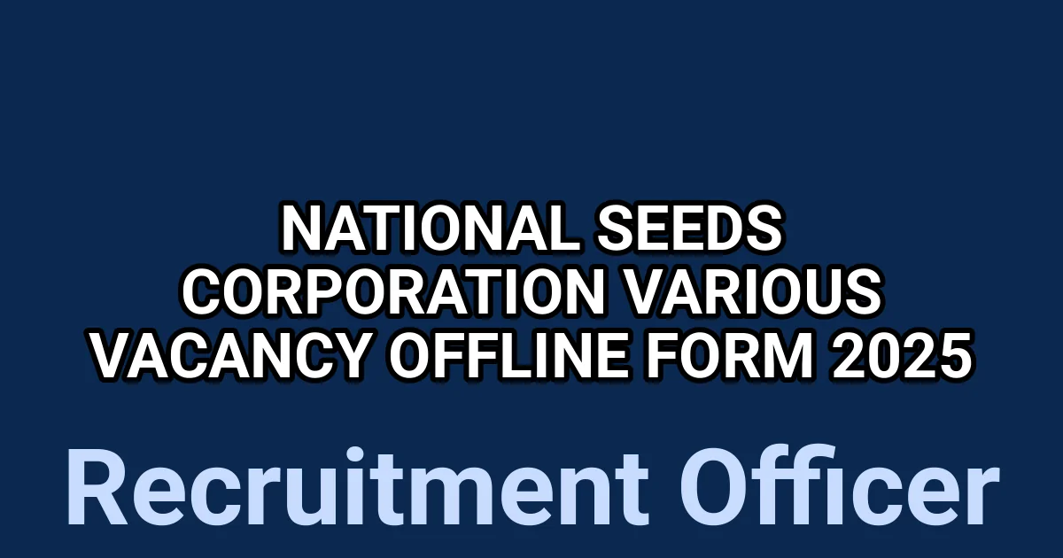 National Seeds Corporation Various Vacancy Offline Form 2025 1 tmpwza4tbzq