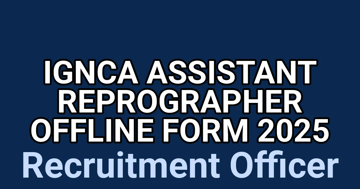 IGNCA Assistant Reprographer Offline Form 2025 1