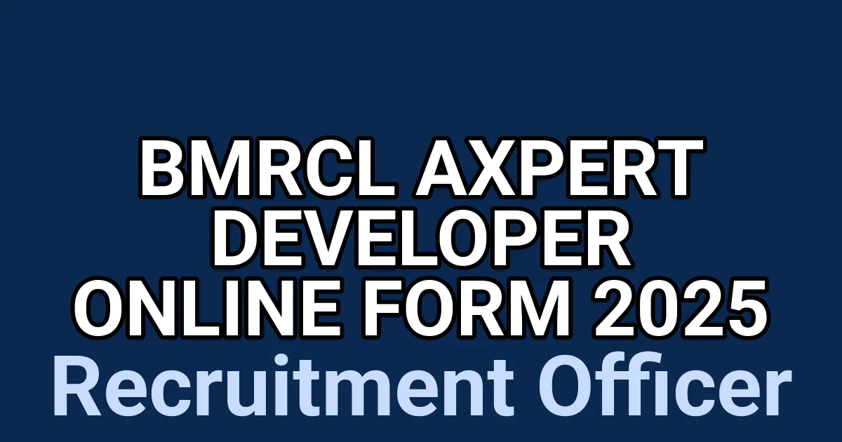 BMRCL Axpert Developer Online Form 2025 1