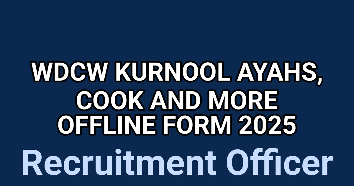 WDCW Kurnool Ayahs, Cook and More Offline Form 2025 1