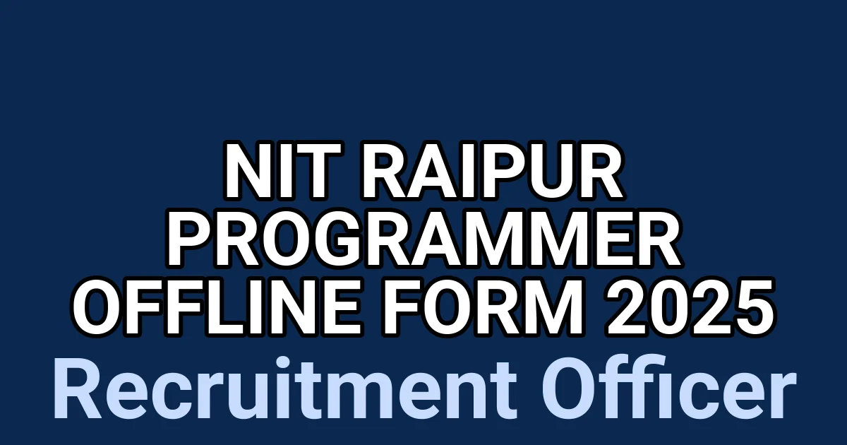 NIT Raipur Programmer Offline Form 2025 1