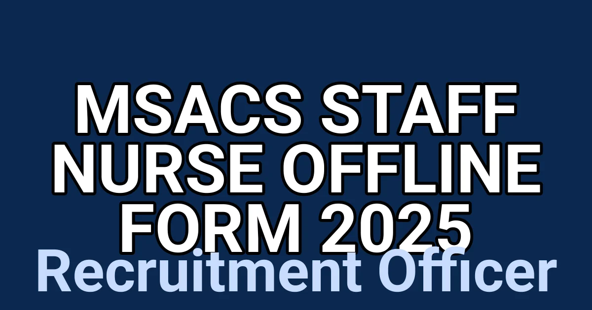 MSACS Staff Nurse Offline Form 2025 1 tmpyzkoapij