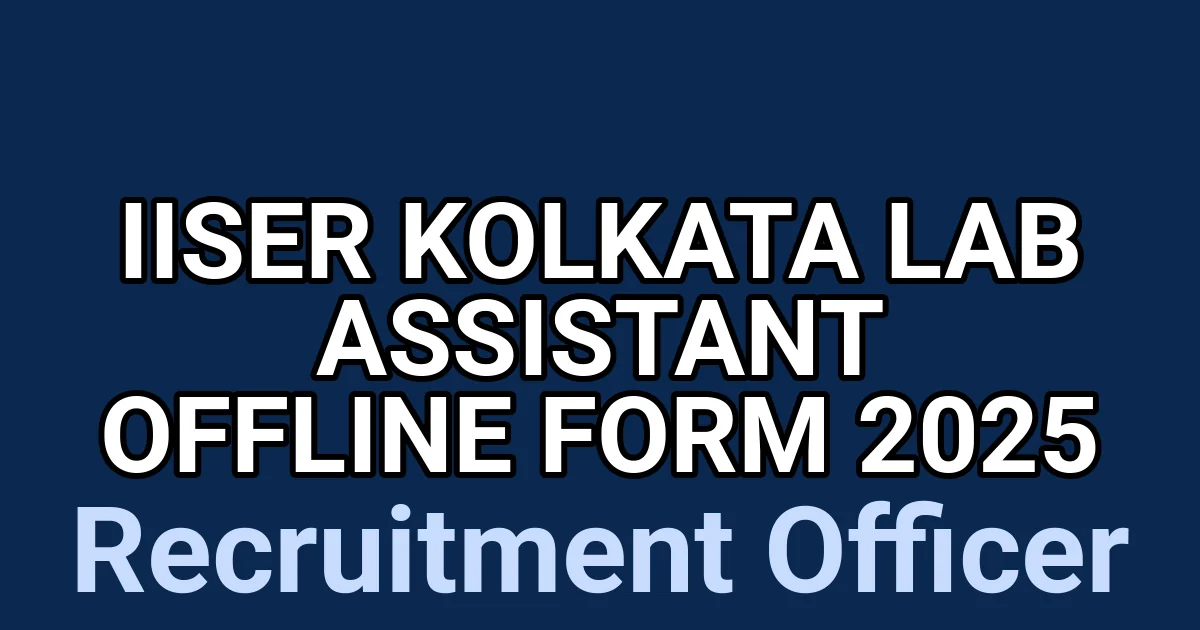 IISER Kolkata Lab Assistant Offline Form 2025 1 tmpz1f9d9vi