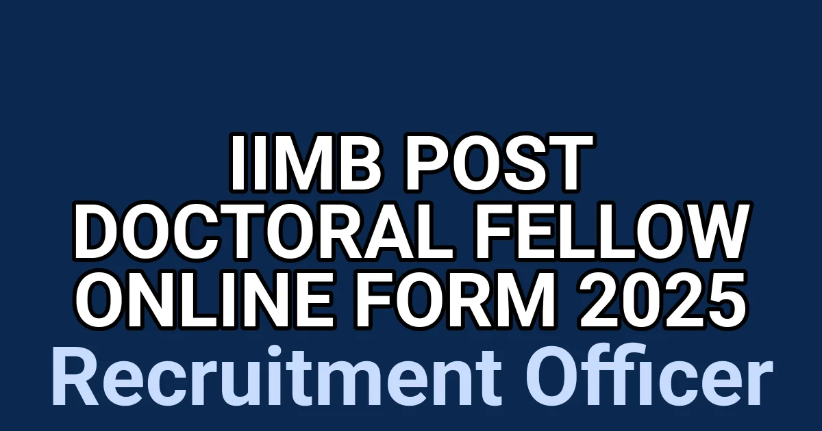 IIMB Post Doctoral Fellow Online Form 2025 1 tmpz2pcb7y7