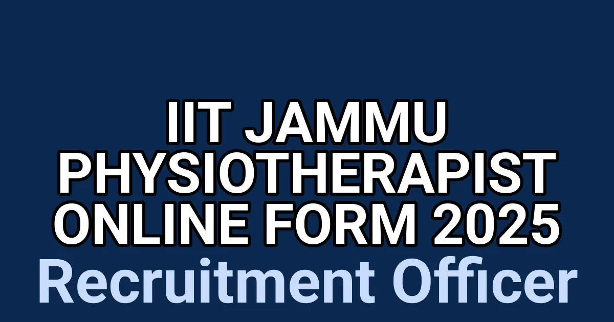 IIT Jammu Physiotherapist Online Form 2025 1 tmpzi8tm79a