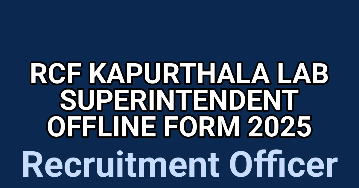 RCF Kapurthala Lab Superintendent Offline Form 2025 1
