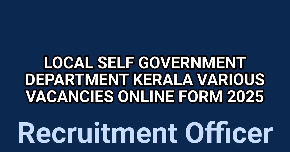 Local Self Government Department Kerala Various Vacancies Online Form 2025 1 tmp0iad52fq