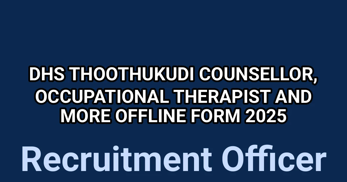 DHS Thoothukudi Counsellor, Occupational Therapist and More Offline Form 2025 1 tmp0pq2n4cm