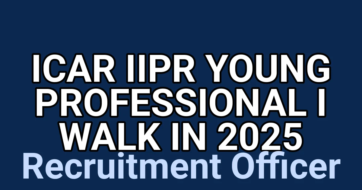 ICAR IIPR Young Professional I Walk in 2025 1 tmp1i1g8rdt