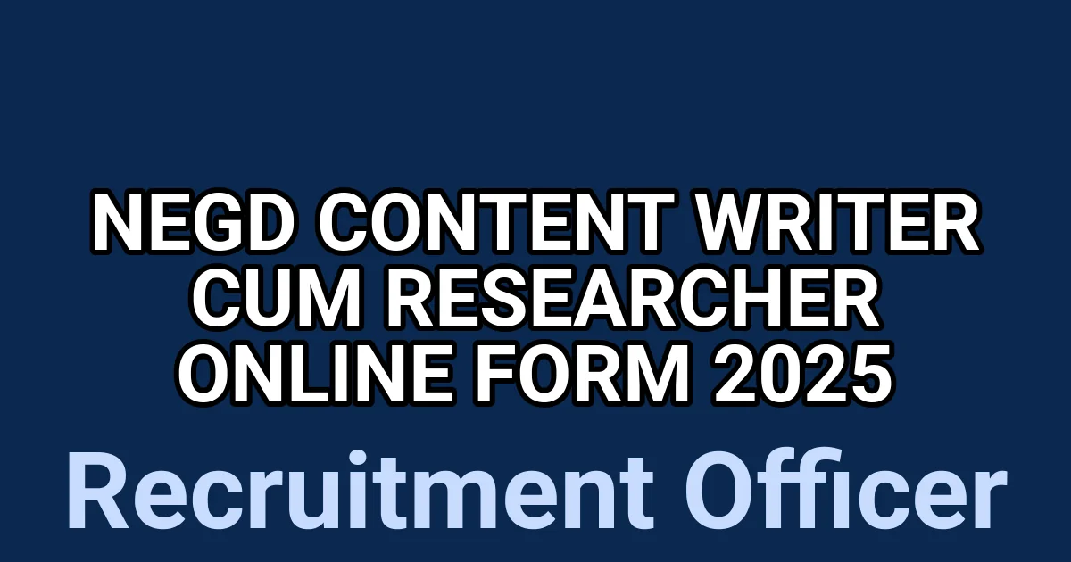 NeGD Content Writer cum Researcher Online Form 2025 1