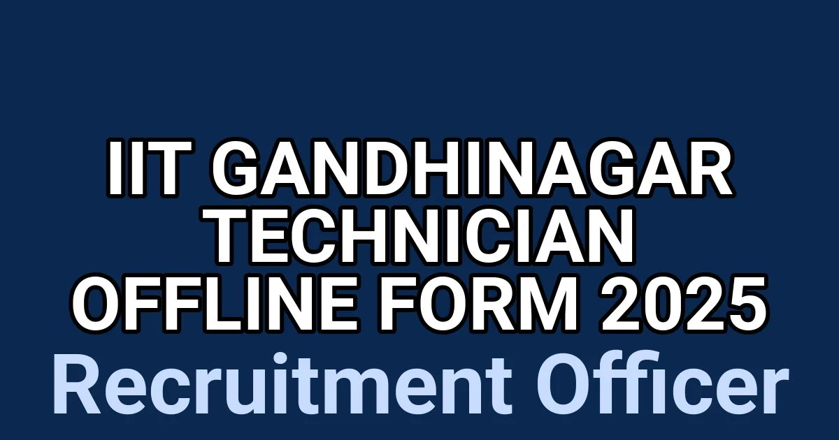 IIT Gandhinagar Technician Offline Form 2025 1 tmp2p9k7jer
