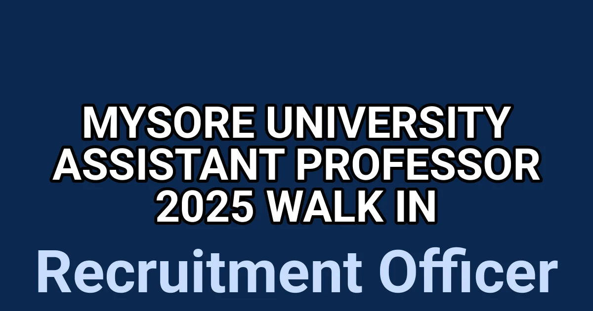 Mysore University Assistant Professor 2025 Walk in 1 tmp3lowpijv