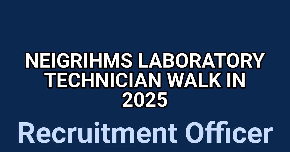 NEIGRIHMS Laboratory Technician Walk in 2025 1 tmp3okbrqvc