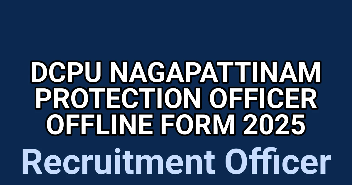 DCPU Nagapattinam Protection Officer Offline Form 2025 1 tmp3ycs628l