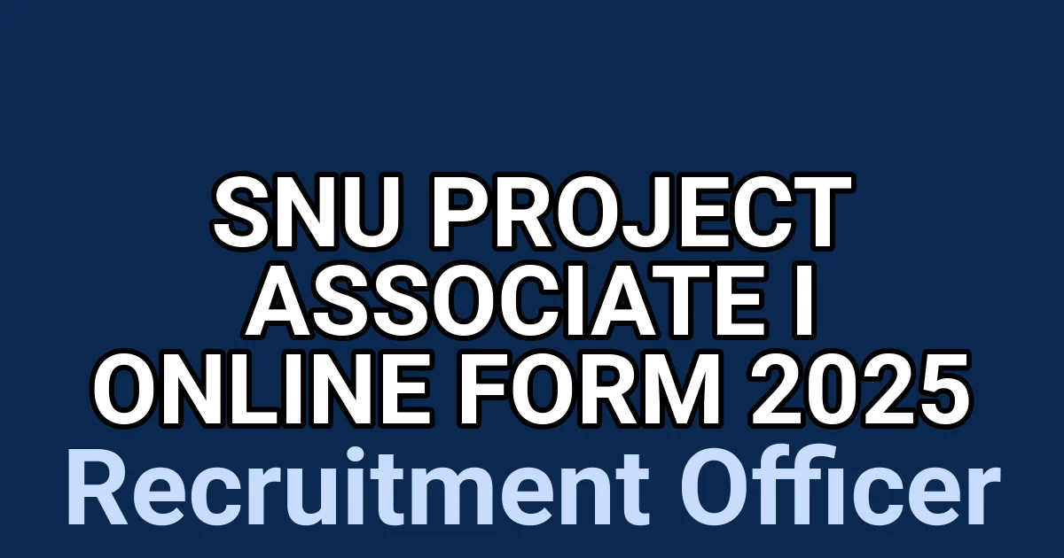 SNU Project Associate I Online Form 2025 1 tmp4f9qw8qw