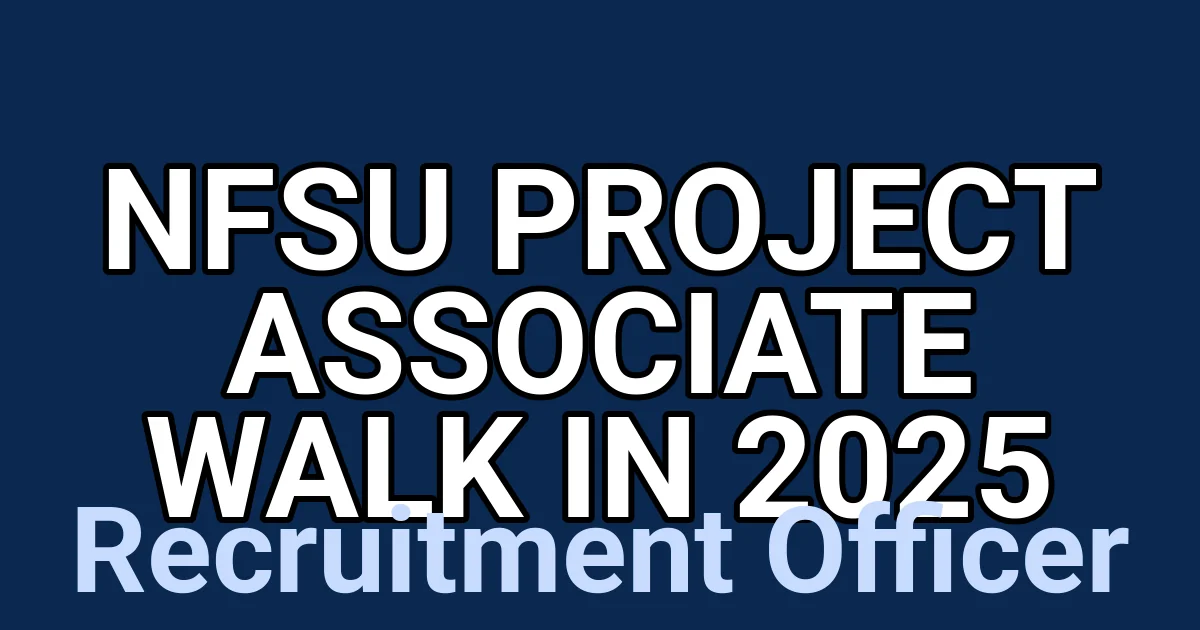 NFSU Project Associate Walk in 2025 1 tmp4jeosm 9