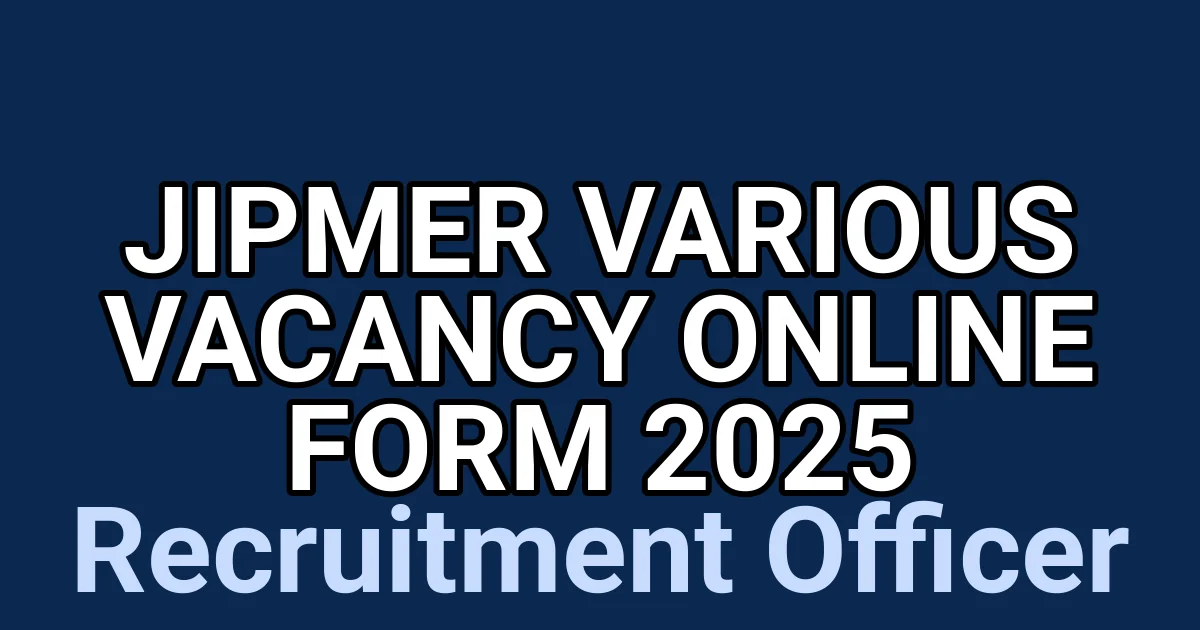 JIPMER Various Vacancy Online Form 2025 1 tmp4lw8wrl5