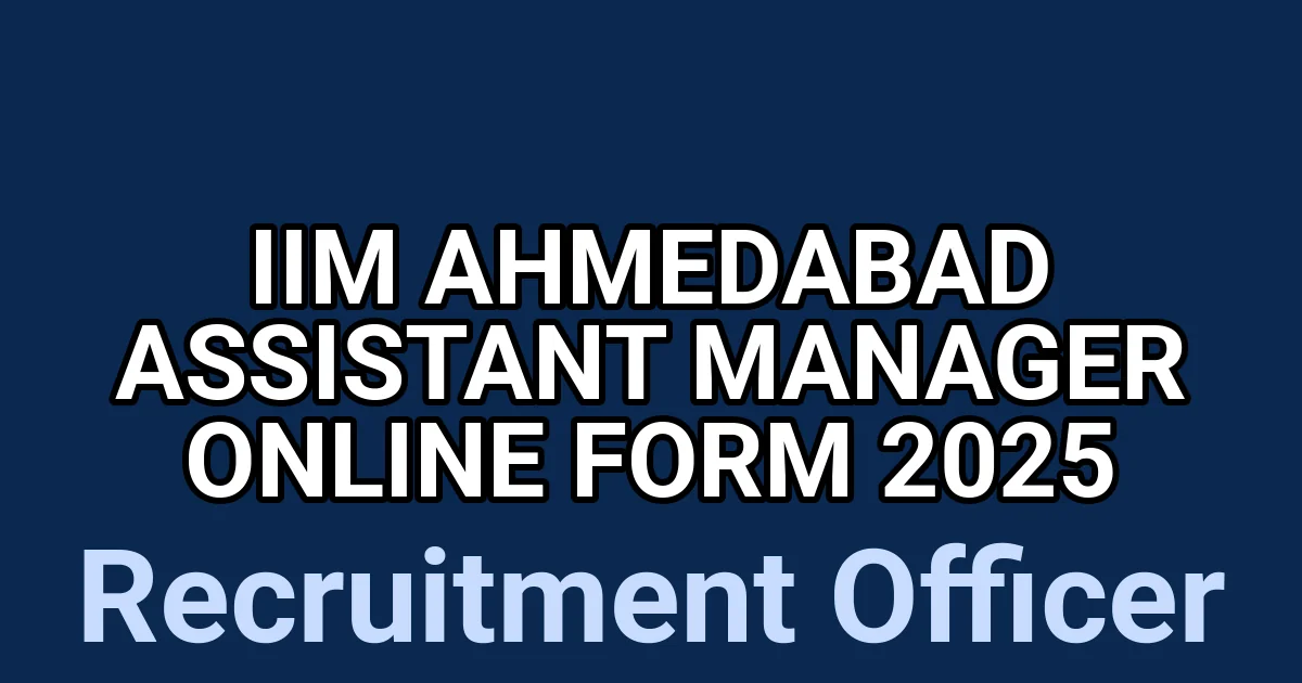 IIM Ahmedabad Assistant Manager Online Form 2025 1 tmp4tl9gorw