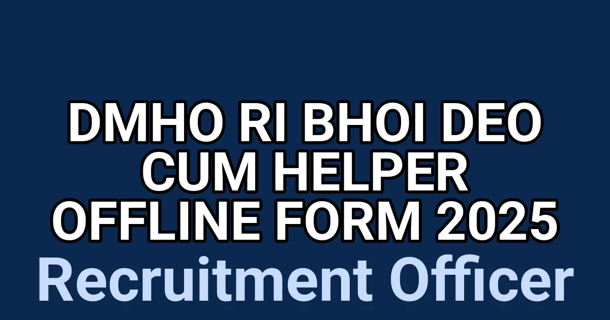 DMHO Ri Bhoi DEO Cum Helper Offline Form 2025 1 tmp5fl617d7