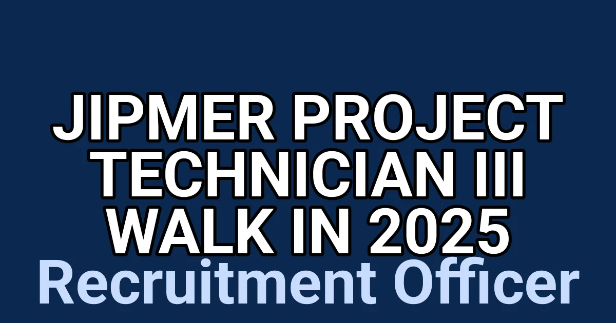 JIPMER Project Technician III Walk in 2025 1 tmp5kity63