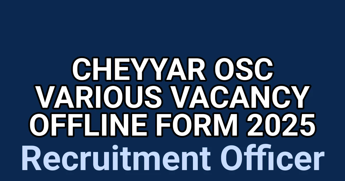 Cheyyar OSC Various Vacancy Offline Form 2025 1 tmp70yn01d8
