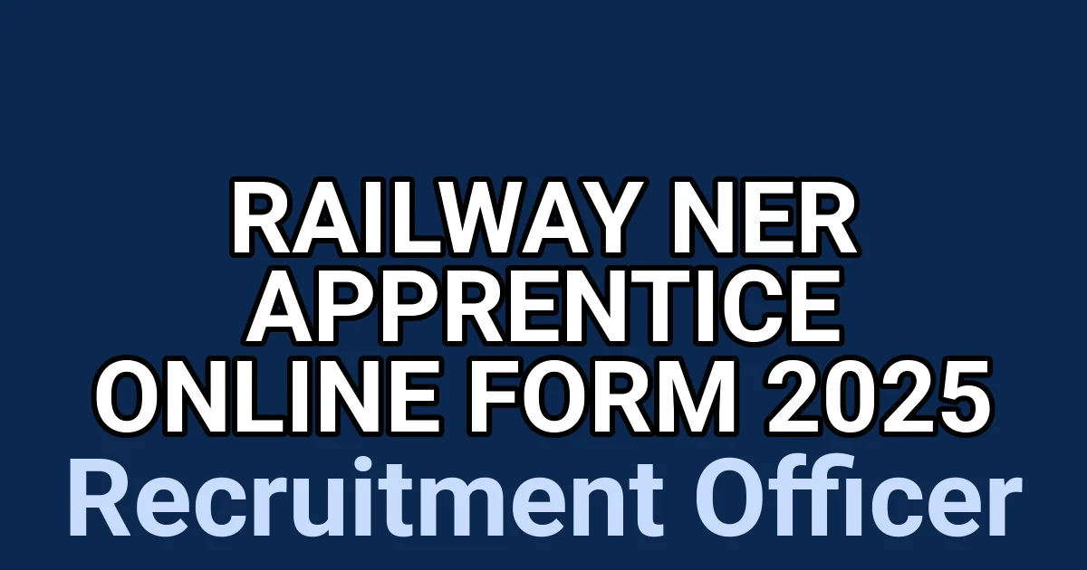 Railway NER Apprentice Online Form 2025 1 tmp7u198 4t