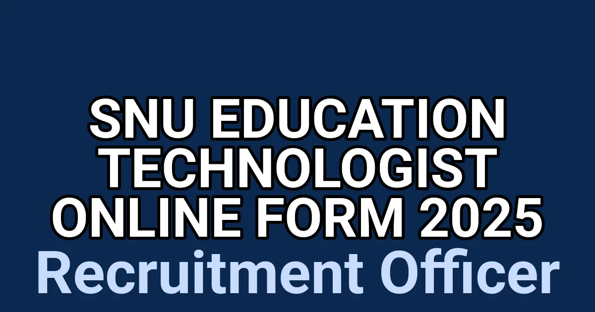 SNU Education Technologist Online Form 2025 1 tmp92o 7uah