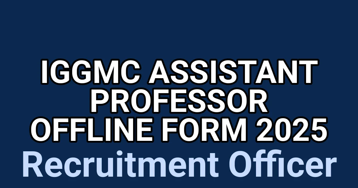IGGMC Assistant Professor Offline Form 2025 1