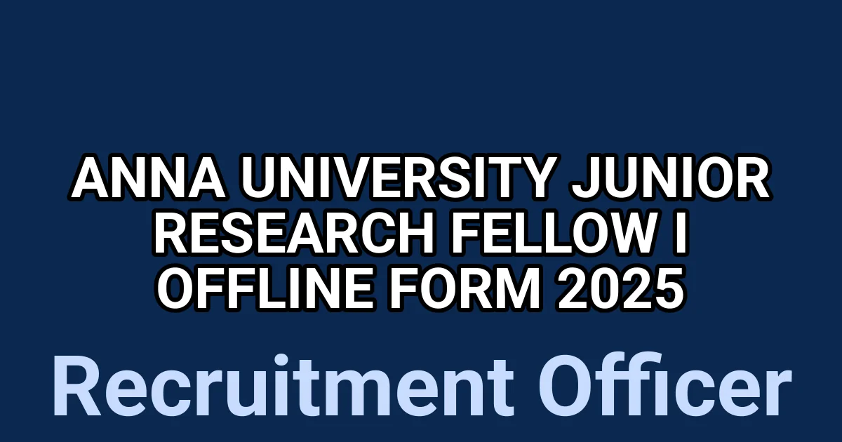 Anna University Junior Research Fellow I Offline Form 2025 1 tmp9mkql0rl