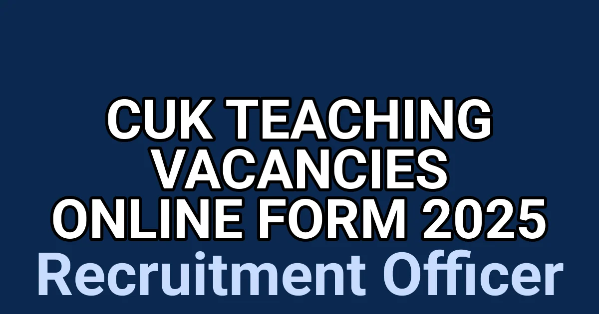CUK Teaching Vacancies Online Form 2025 1 tmp cu5z6vi