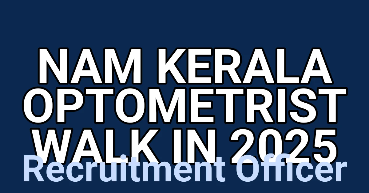NAM Kerala Optometrist Walk in 2025 1 tmpaa47acf8