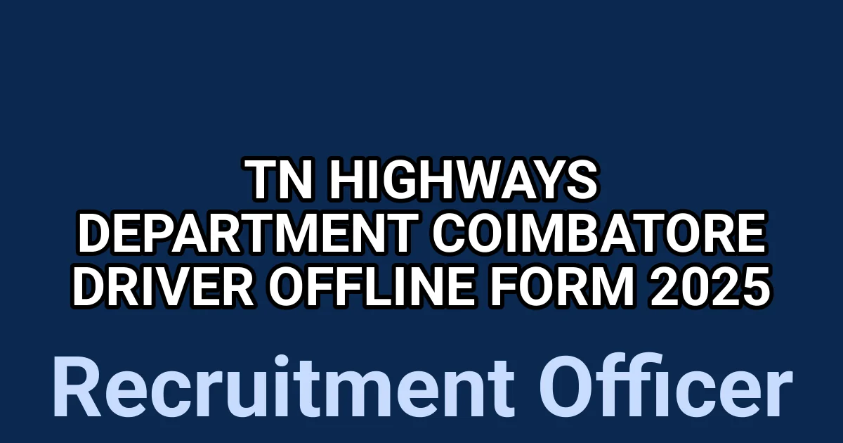 TN Highways Department Coimbatore Driver Offline Form 2025 1