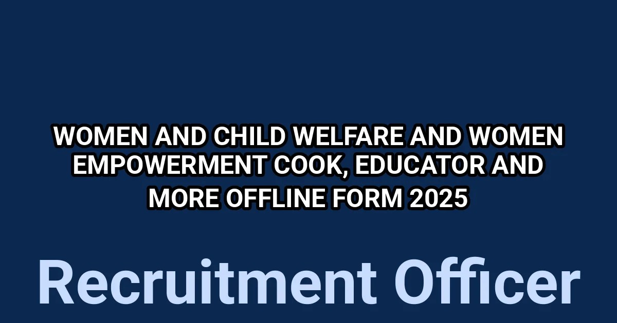 Women and Child Welfare and Women Empowerment Cook, Educator and More Offline Form 2025 1 tmpam4um9by