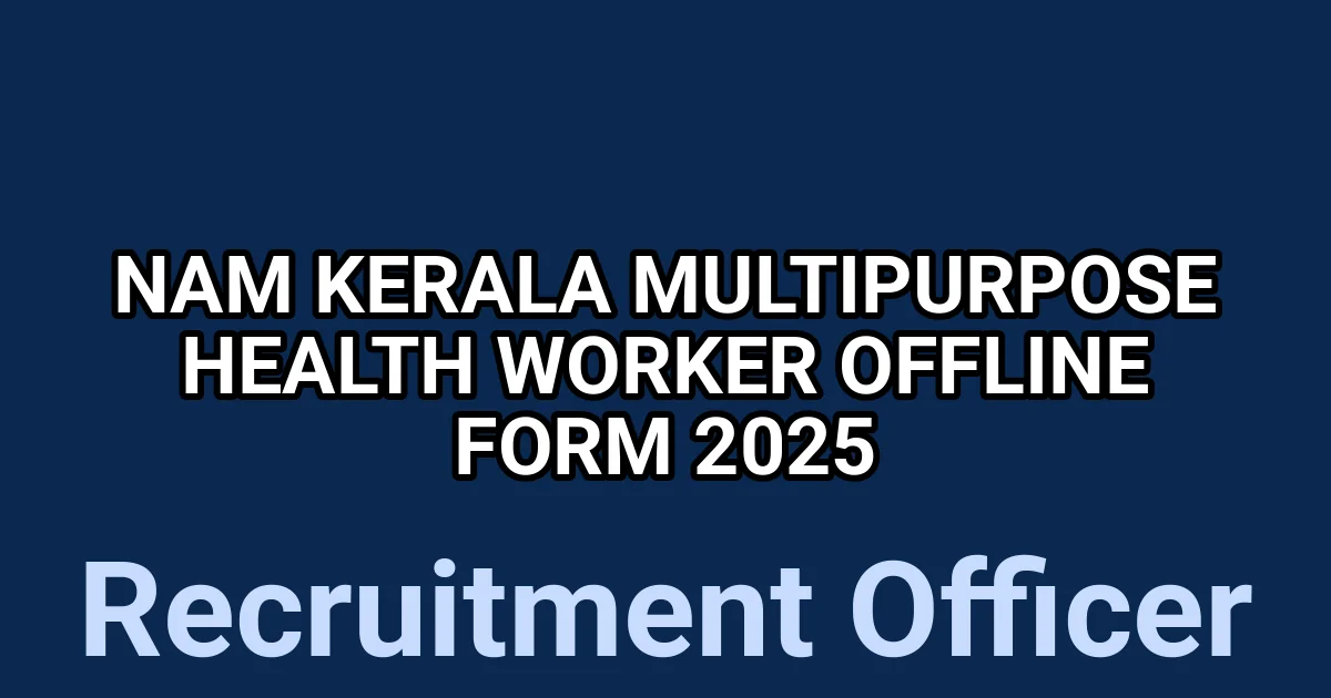 NAM Kerala Multipurpose Health Worker Offline Form 2025 1 tmpb5wna26e