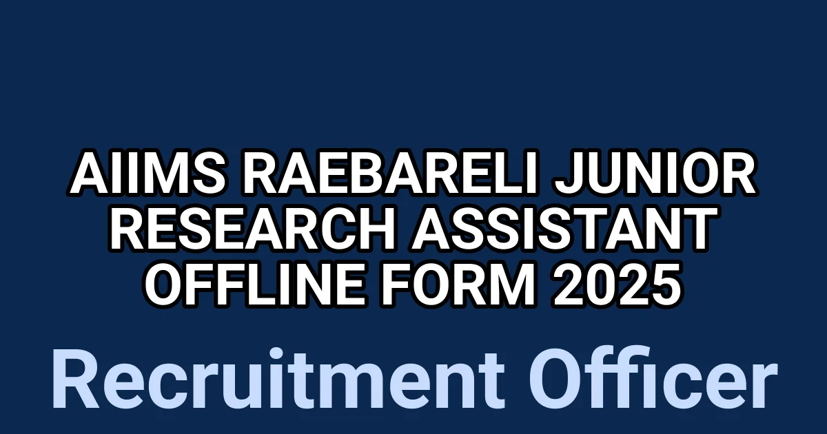 AIIMS Raebareli Junior Research Assistant Offline Form 2025 1 tmpbbefb569