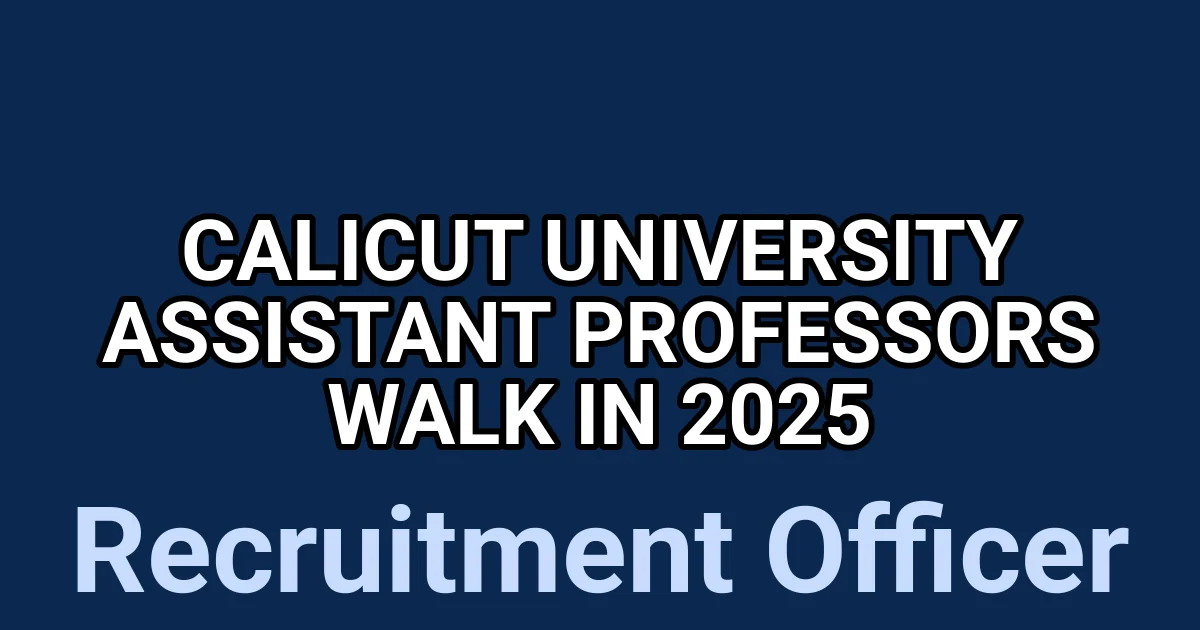 Calicut University Assistant Professors Walk in 2025 1 tmpbvf9ishc