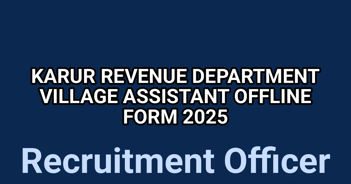 Karur Revenue Department Village Assistant Offline Form 2025 1 tmpbw2u39dv