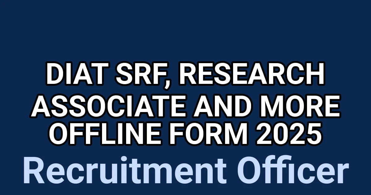 DIAT SRF, Research Associate and More Offline Form 2025 1 tmpbyd6j6w3