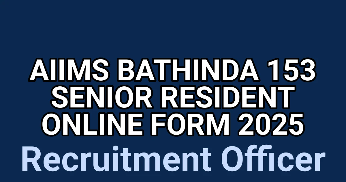 AIIMS Bathinda 153 Senior Resident Online Form 2025 1 tmpc13wk5jt