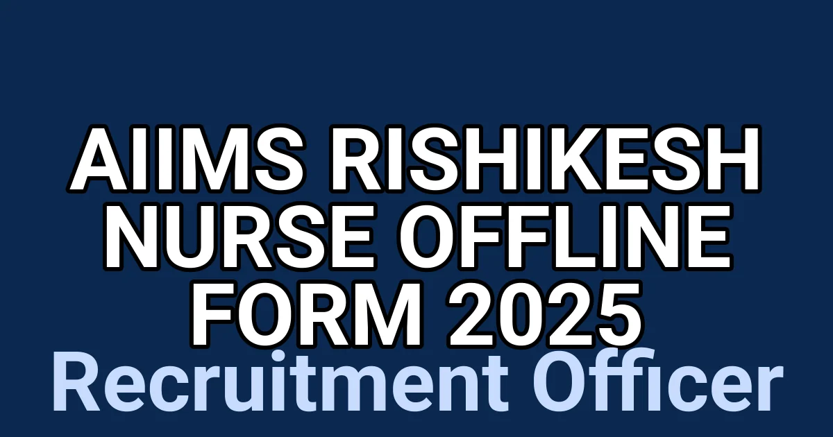 AIIMS Rishikesh Nurse Offline Form 2025 1 tmpcg z b35