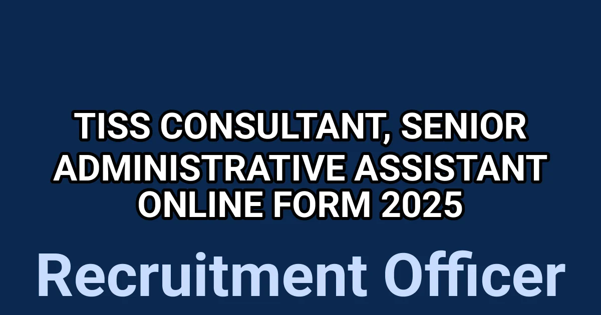 TISS Consultant, Senior Administrative Assistant Online Form 2025 1 tmpcnob117g