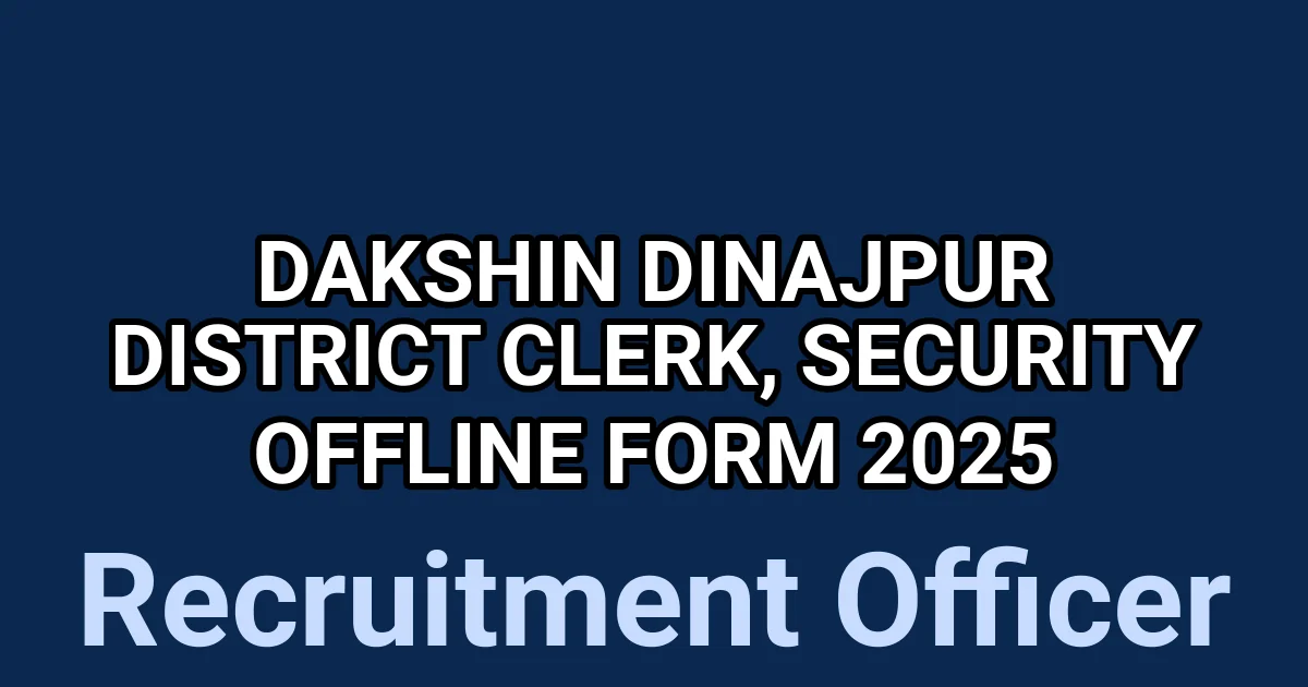 Dakshin Dinajpur District Clerk, Security Offline Form 2025 1 tmpcsjgrwp7