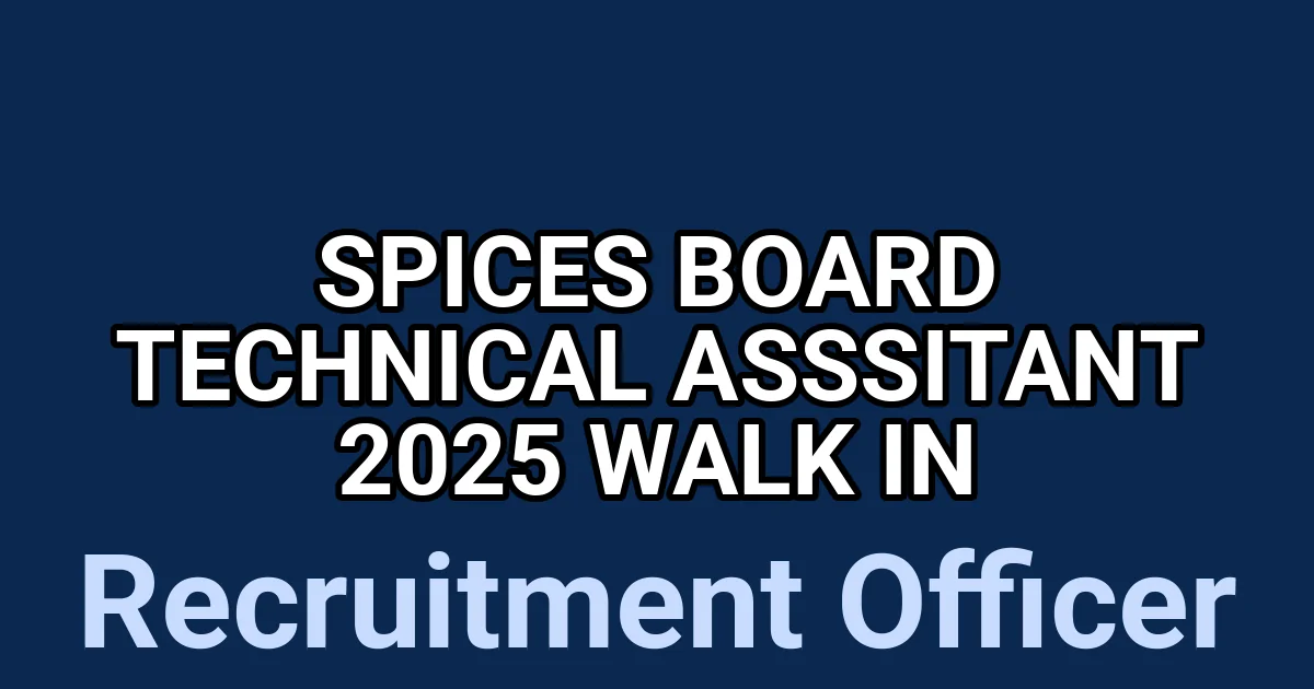 Spices Board Technical Asssitant 2025 Walk in 1 tmpdqpg29k2