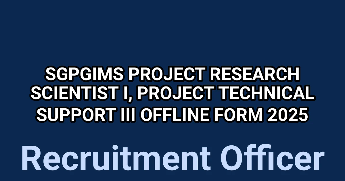 SGPGIMS Project Research Scientist I, Project Technical Support III Offline Form 2025 1 tmpegrm63b0
