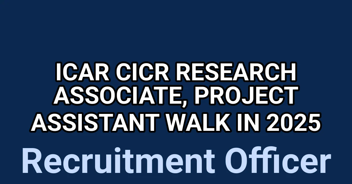 ICAR CICR Research Associate, Project Assistant Walk in 2025 1 tmpfa f3kbf