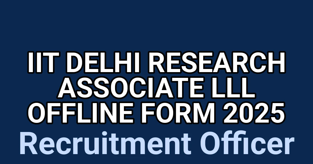 IIT Delhi Research Associate lll Offline Form 2025 1 tmpfn ugy7h