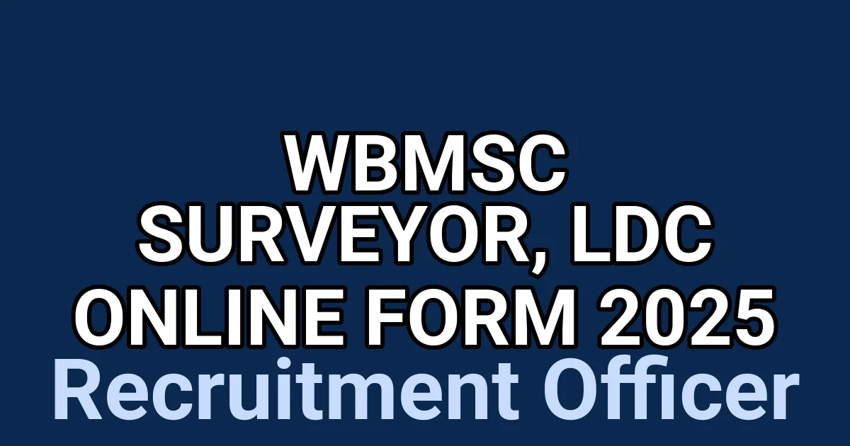 WBMSC Surveyor, LDC Online Form 2025 1 tmpfo7vr5ay