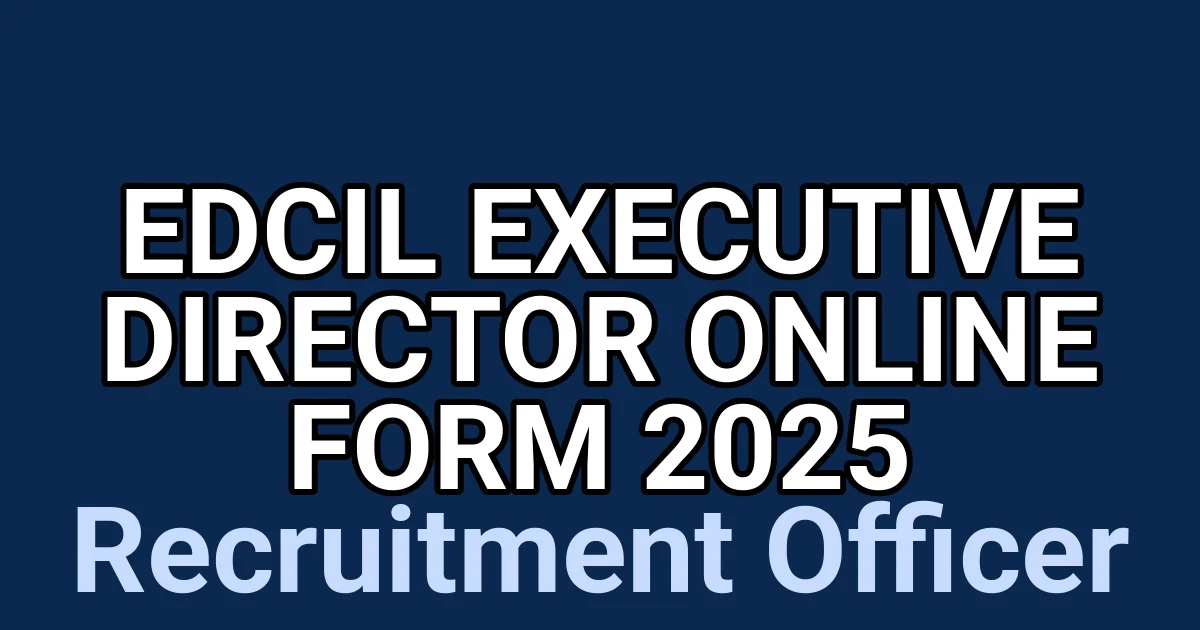 EdCIL Executive Director Online Form 2025 1