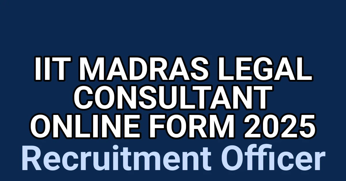 IIT Madras Legal Consultant Online Form 2025 1