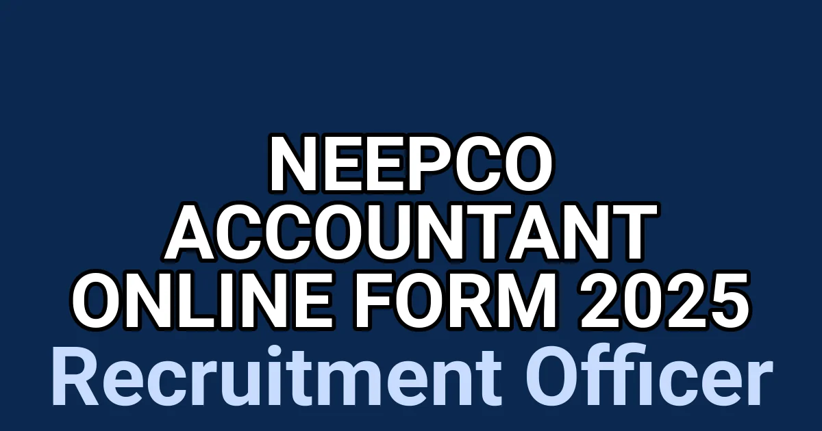 NEEPCO Accountant Online Form 2025 1 tmpgi0s6osm